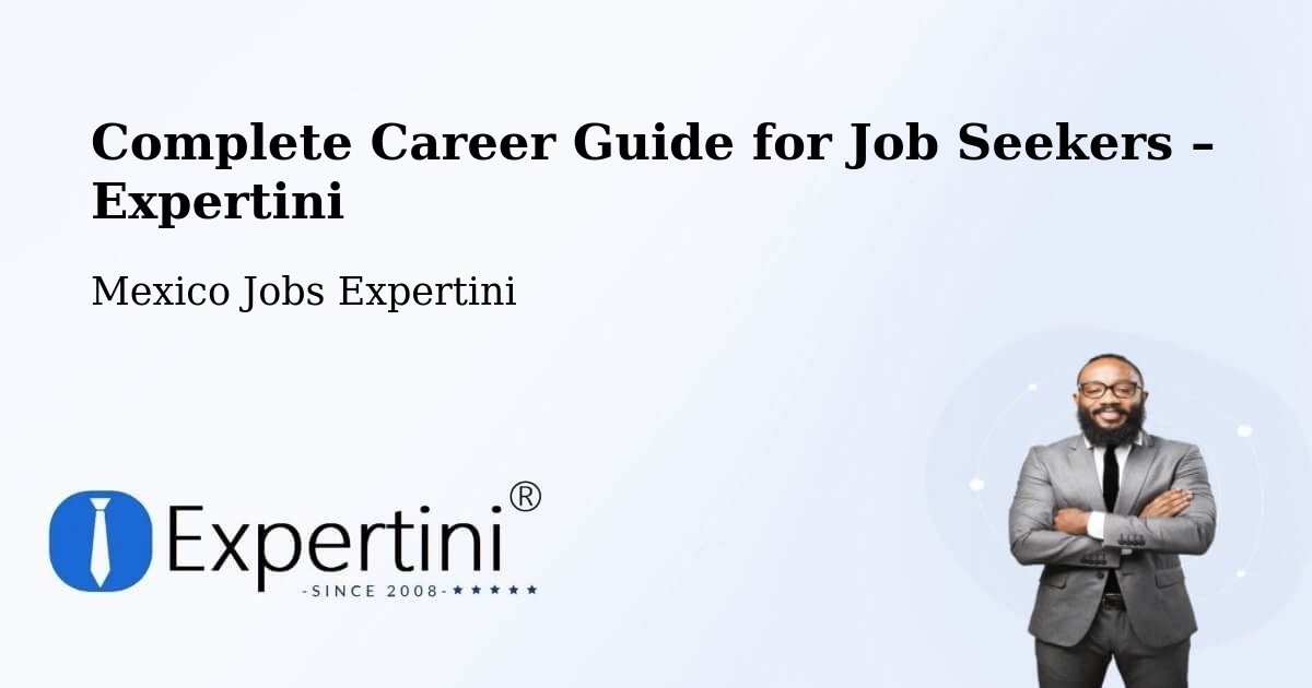 Career Guide for Job Seekers – Plan Del Río - Plan Del Río, Mexico Jobs Expertini