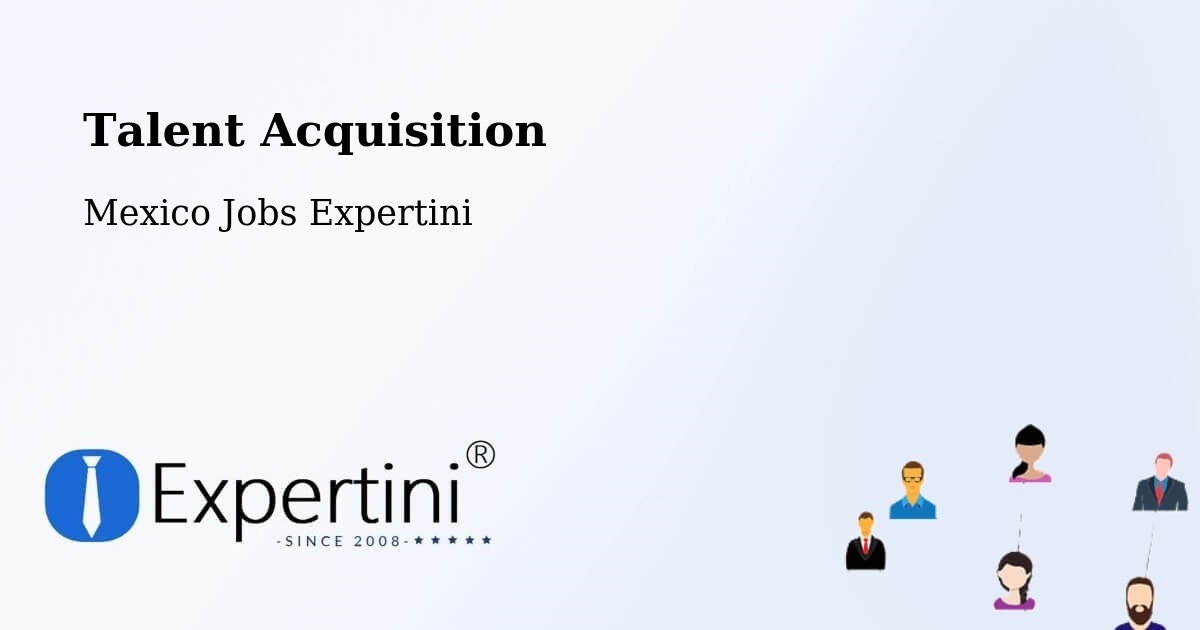 Post Jobs & Find Candidates in Plan Del Río – Talent Acquisition Solutions - Mexico Jobs Expertini